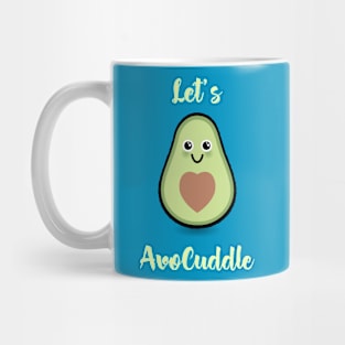 Let's AvoCuddle Mug